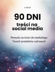 90 dni treści na SOCIAL MEDIA – kopia
