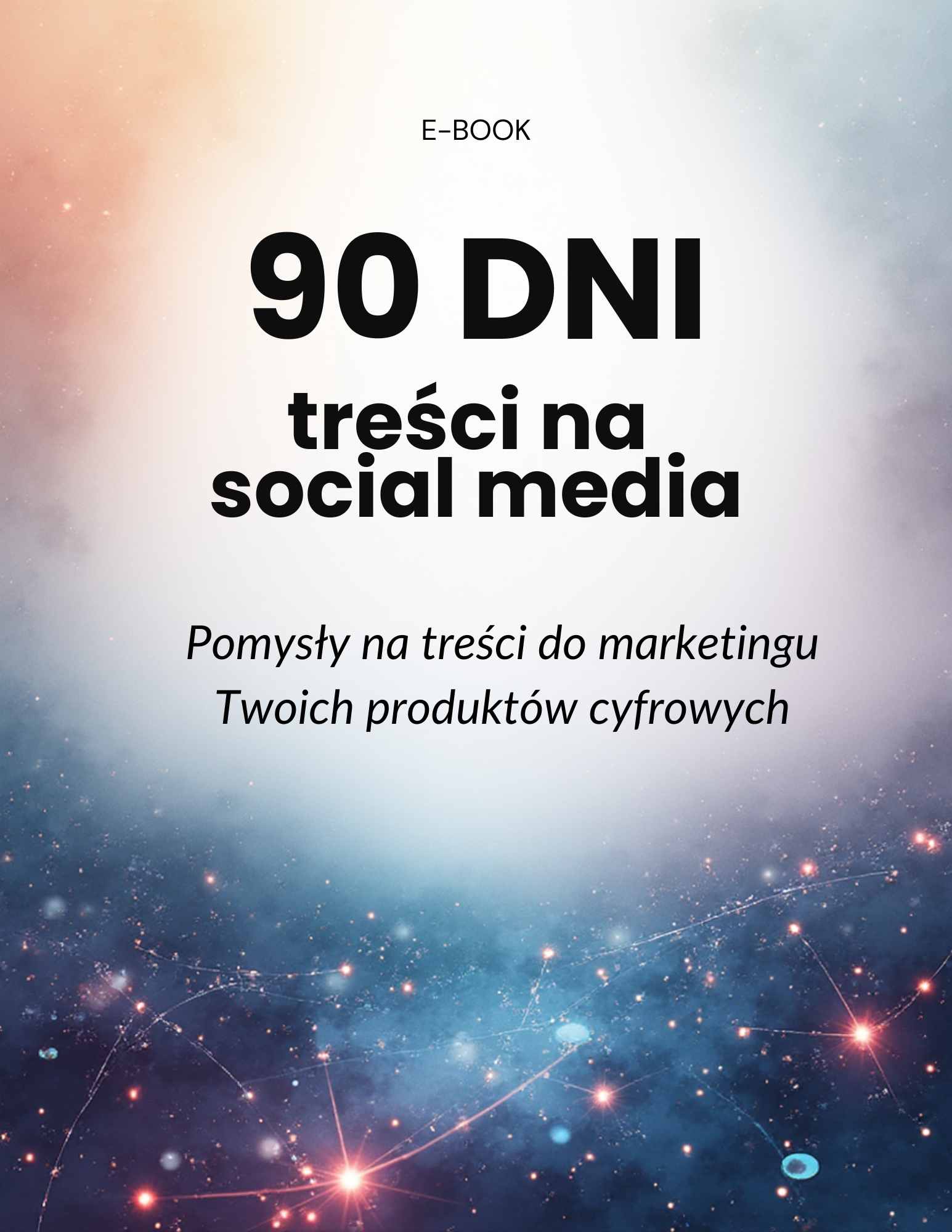 90 dni treści na SOCIAL MEDIA