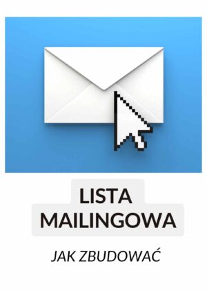 Lista mailingowa - jak zbudować