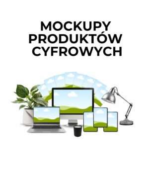MOCKUPY PRODUKTÓW CYFROWYCH
