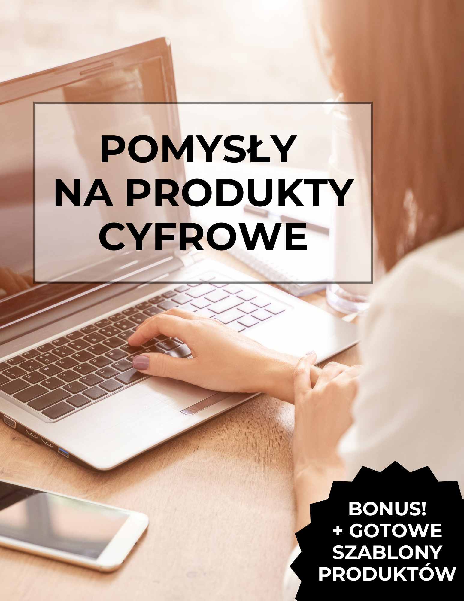 Pomysły na produkty cyfrowe