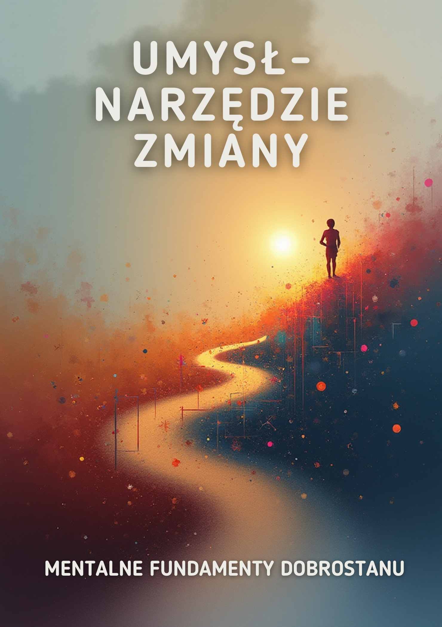 Umysł - narzędzie zmiany