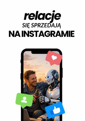 Relacje na INSTAGRAMIE