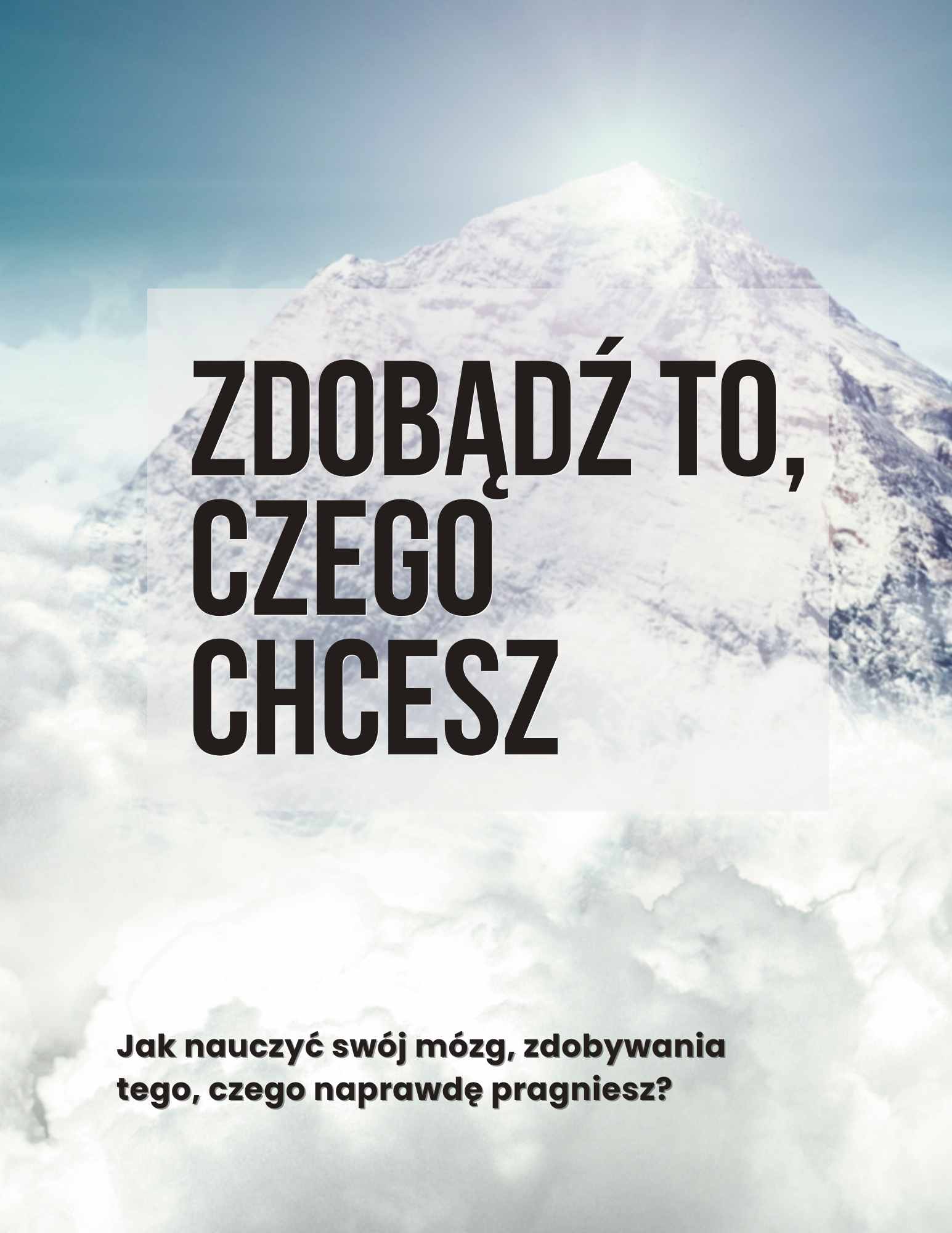 Zdobądź to, czego tak naprawdę chcesz